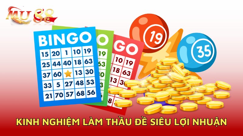 Kinh nghiệm làm thầu đề siêu lợi nhuận